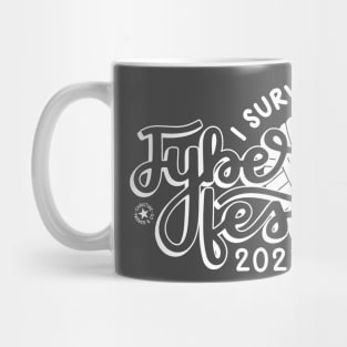 I survived Fyber Fest 2023 Mug